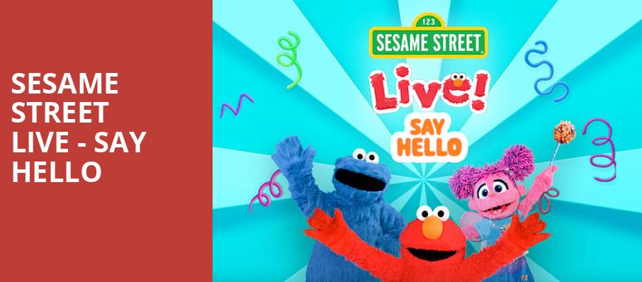 Sesame Street Live Say Hello, Rio Rancho Events Center, Albuquerque