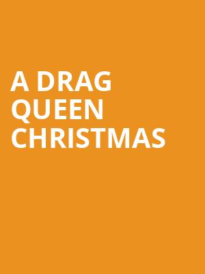 A Drag Queen Christmas, Popejoy Hall, Albuquerque