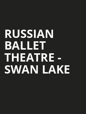 Russian Ballet Theatre Swan Lake, Kiva Auditorium, Albuquerque