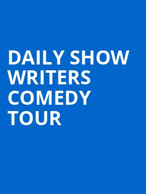 Daily Show Writers Comedy Tour, Popejoy Hall, Albuquerque
