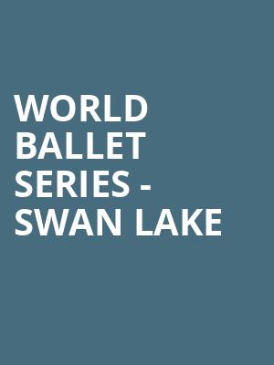 World Ballet Series Swan Lake, Kiva Auditorium, Albuquerque