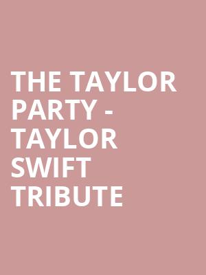 The Taylor Party Taylor Swift Tribute, Sunshine Theater, Albuquerque
