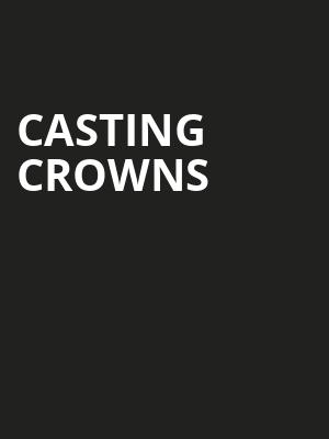 Casting Crowns, Santa Ana Star Center, Albuquerque