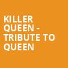 Killer Queen Tribute to Queen, Popejoy Hall, Albuquerque