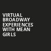 Virtual Broadway Experiences with MEAN GIRLS, Virtual Experiences for Albuquerque, Albuquerque